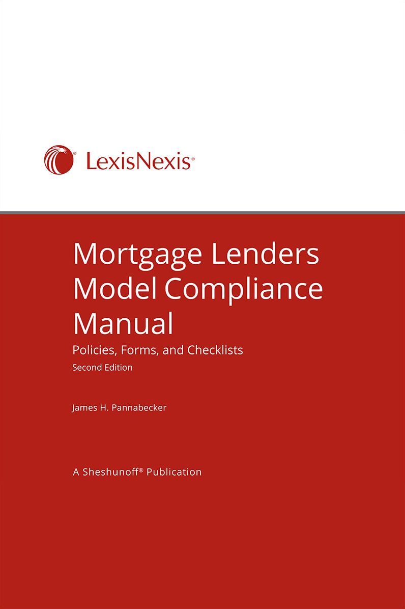 Mortgage Lenders Model Compliance Manual: Policies, Forms, and Checklists