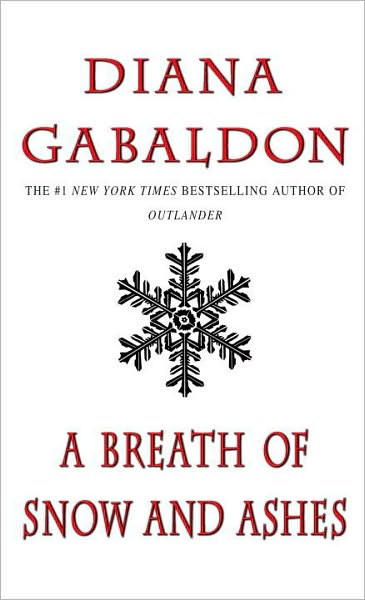 A Breath of Snow and Ashes (Outlander Series #6)