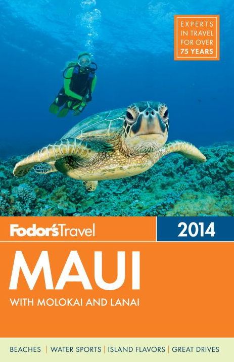 Fodor's Maui 2014: With Molokai and Lanai