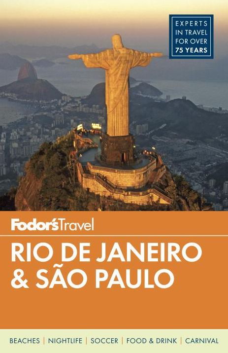 Fodor's Rio de Janeiro & Sao Paulo 2014: with 8 Pages on the FIFA World Cup