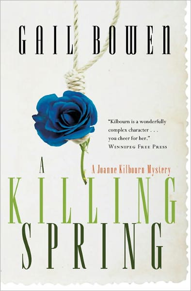A Killing Spring: A Joanne Kilbourn Mystery