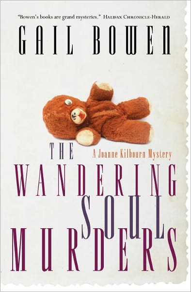 The Wandering Soul Murders: A Joanne Kilbourn Mystery
