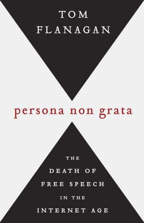 Persona Non Grata: The Death of Free Speech in the Internet Age