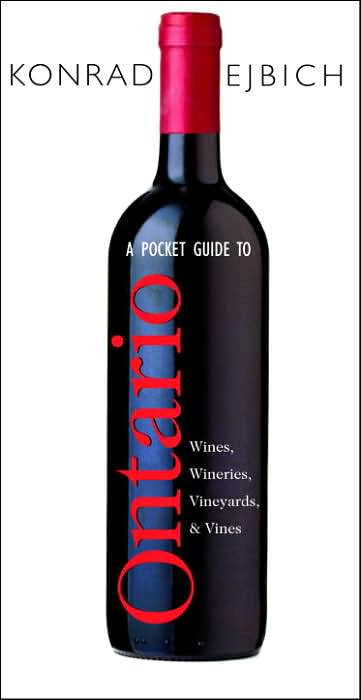 Pocket Guide to Ontario Wineries, Wines, Vineyards, and Vines