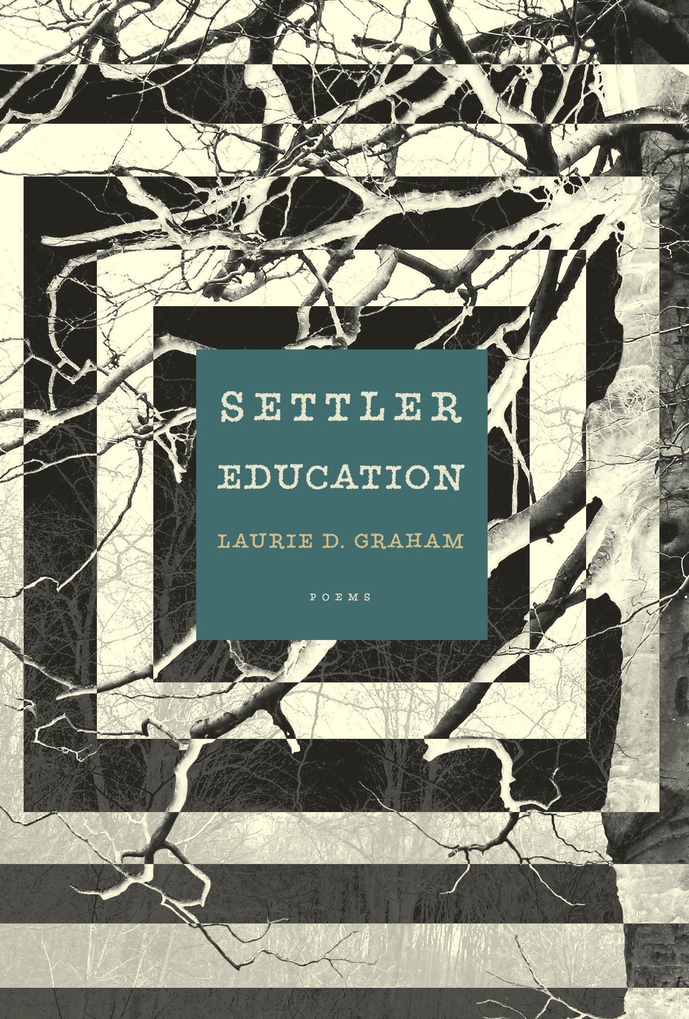 Settler Education: Poems