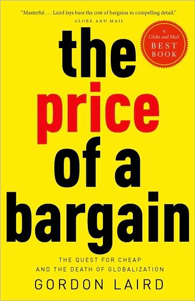 The Price of a Bargain: The Quest for Cheap and the Death of Globalization