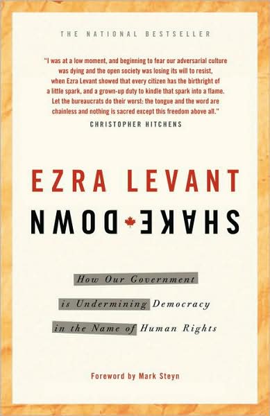 Shakedown: How Our Government is Undermining Democracy in the Name of Human Rights
