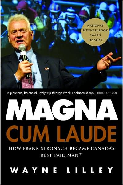 Magna Cum Laude: How Frank Stronach Became Canada's Best-Paid Man