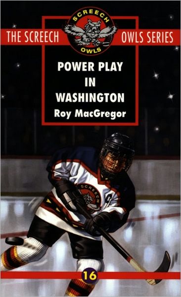 Power Play In Washington (Screech Owls Series #16)