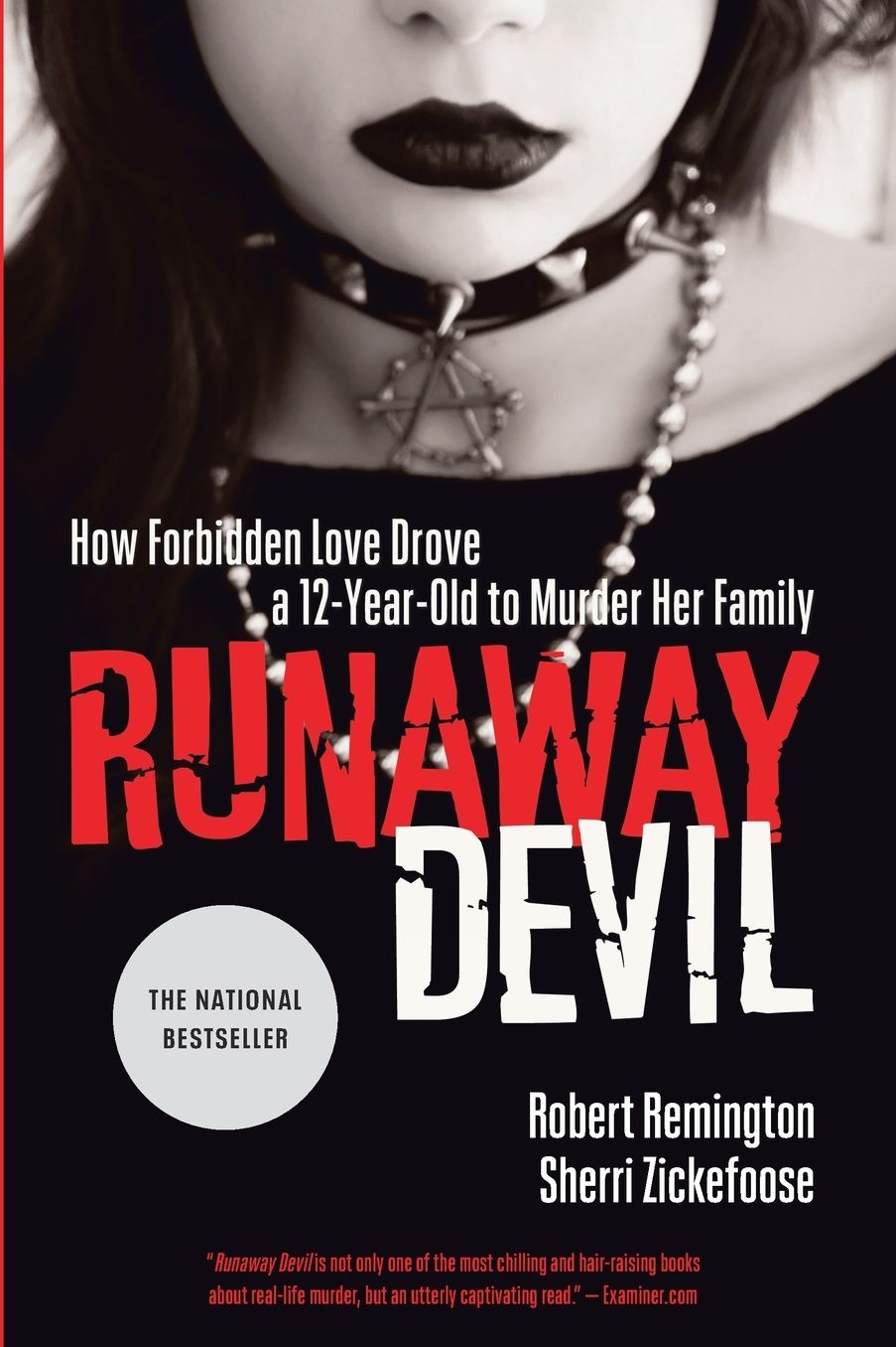 Runaway Devil: How Forbidden Love Drove a 12-Year-Old to Murder Her Family