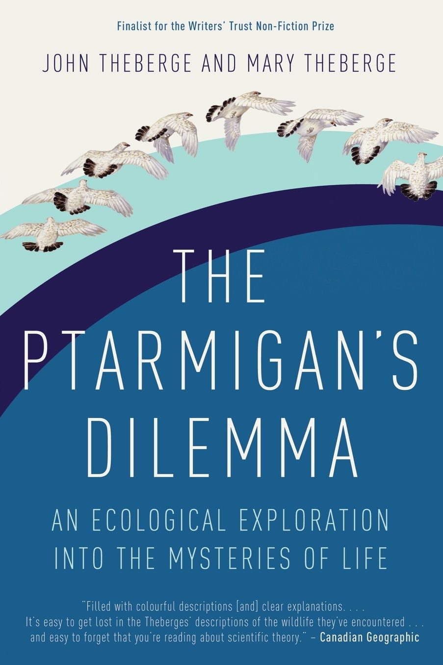 The Ptarmigan's Dilemma: An Ecological Exploration into the Mysteries of Life
