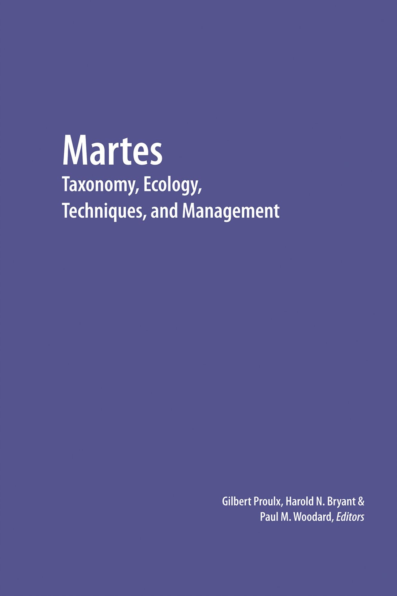 Martes: Taxonomy, Ecology, Techniques, and Management: Proceedings of the Second International Martes Symposium