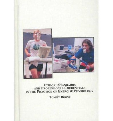 Ethical Standards and Professional Credentials in the Practice of Exercise Physiology