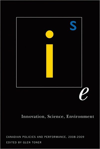 Innovation, Science, Environment: Canadian Policies and Performance, 2008-2009