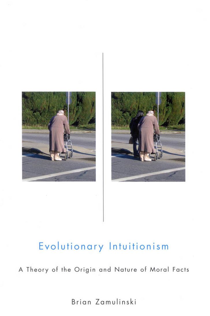 Evolutionary Intuitionism: A Theory of the Origin and Nature of Moral Facts