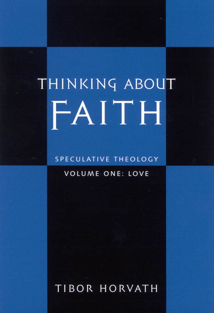 Thinking about Faith: Speculative Theology