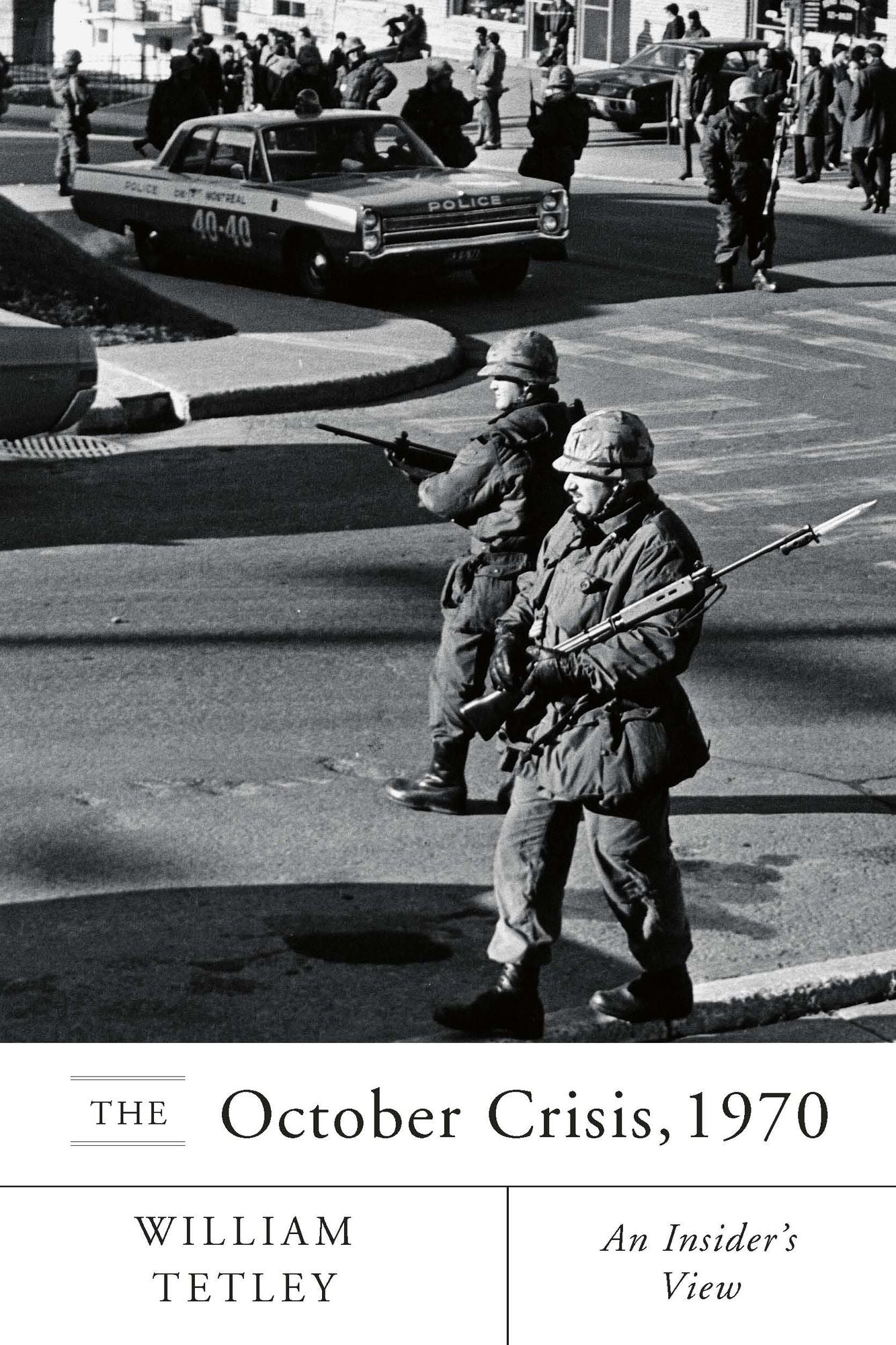 October Crisis, 1970: An Insider's View