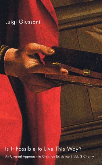 Is It Possible To Live This Way?: An Unusual Approach to Christian Existence: Charity