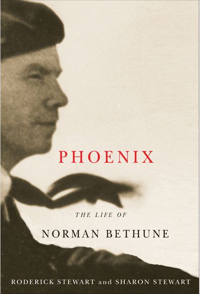 Phoenix: The Life of Norman Bethune