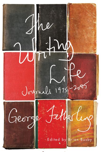 The Writing Life: Journals, 1975-2005