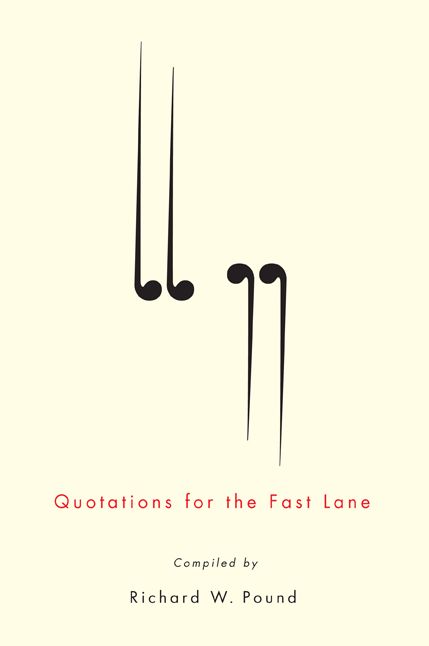 Quotations for the Fast Lane