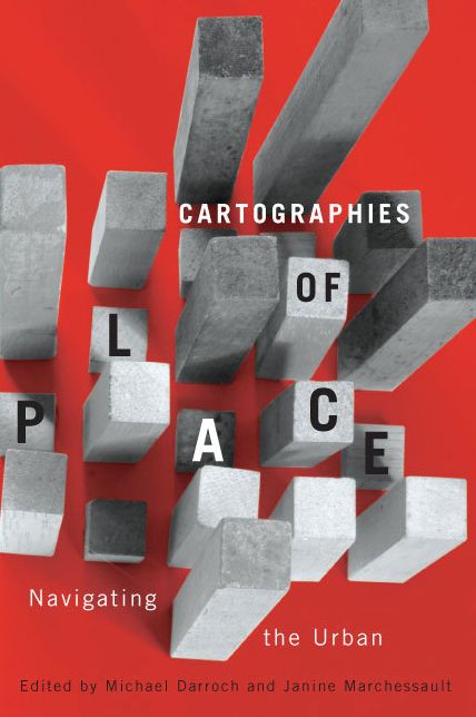 Cartographies of Place: Navigating the Urban
