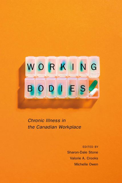 Working Bodies: Chronic Illness in the Canadian Workplace
