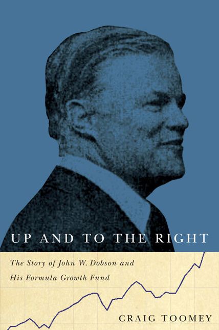 Up and to the Right: The Story of John W. Dobson and His Formula Growth Fund