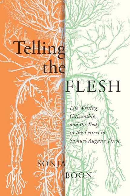 Telling the Flesh: Life Writing, Citizenship, and the Body in the Letters to Samuel Auguste Tissot