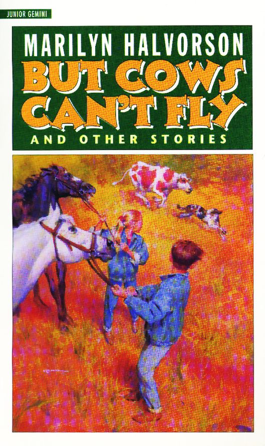 But Cows Can't Fly: And Other Stories
