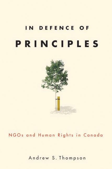 In Defence of Principles: NGOs and Human Rights in Canada