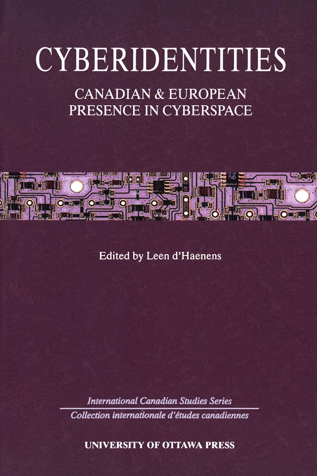 Cyberidentities: Canadian and European Presence in Cyberspace