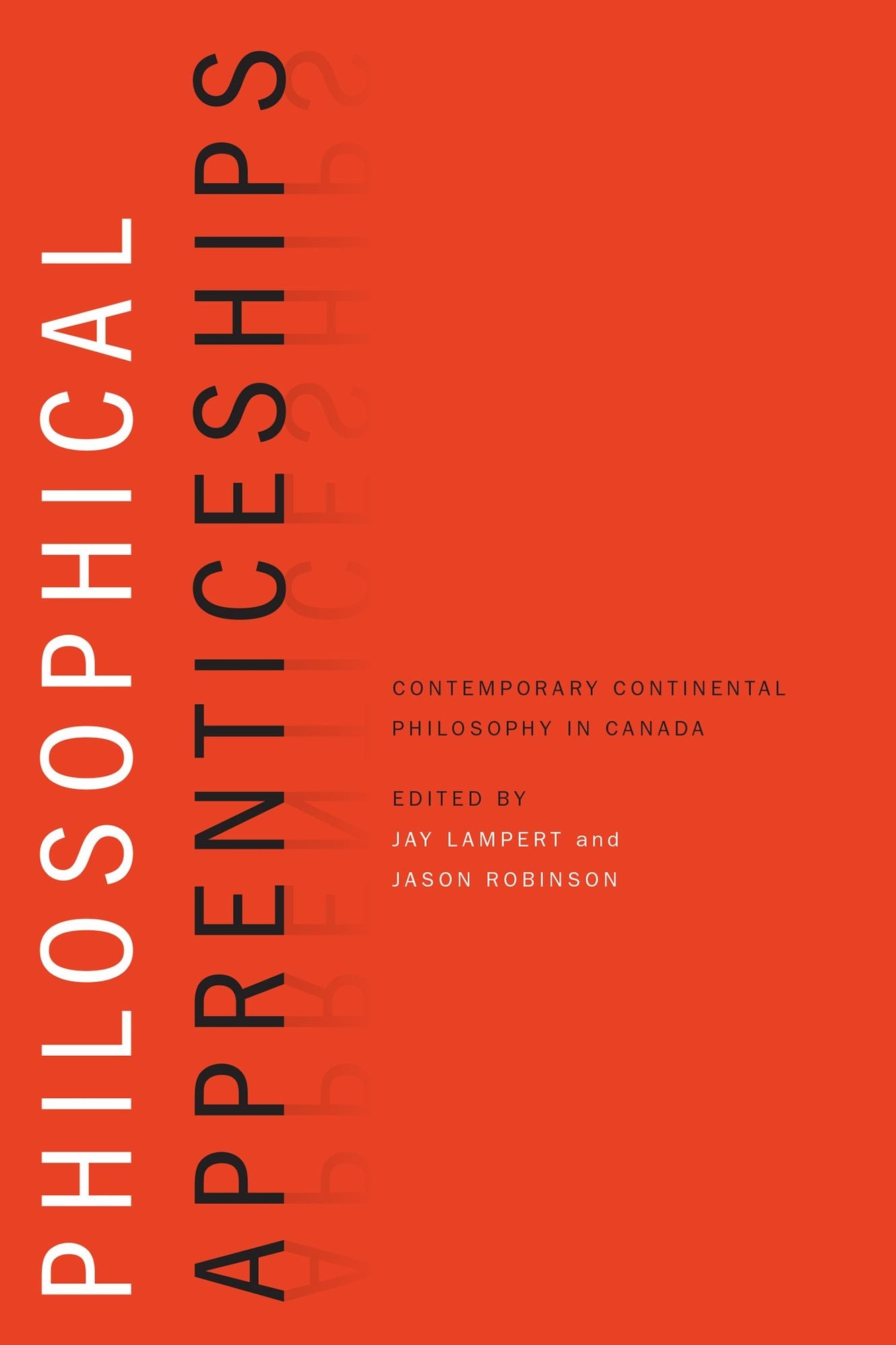 Philosophical Apprenticeships: Contemporary Continental Philosophy in Canada