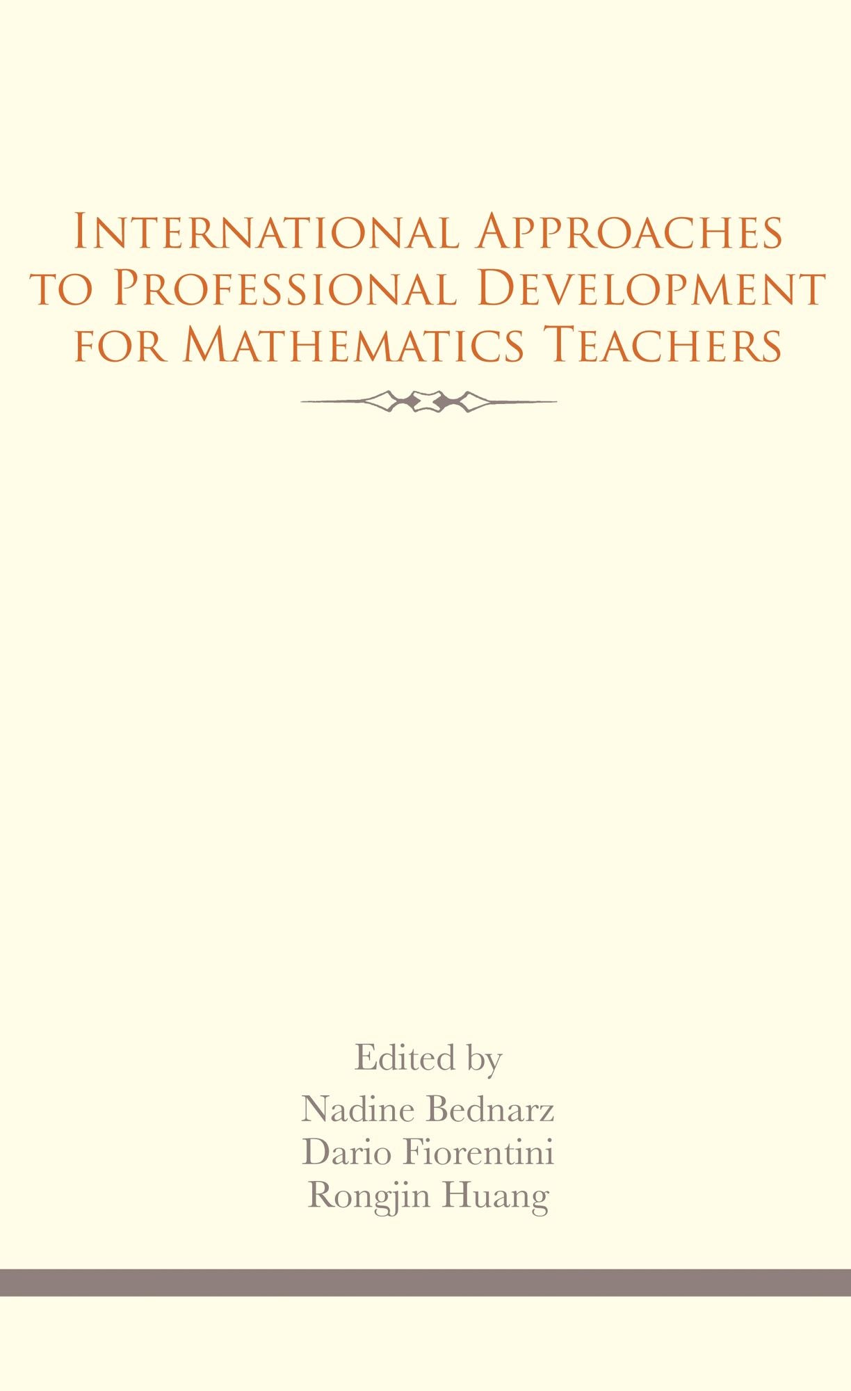 International Approaches to Professional Development for Mathematics Teachers