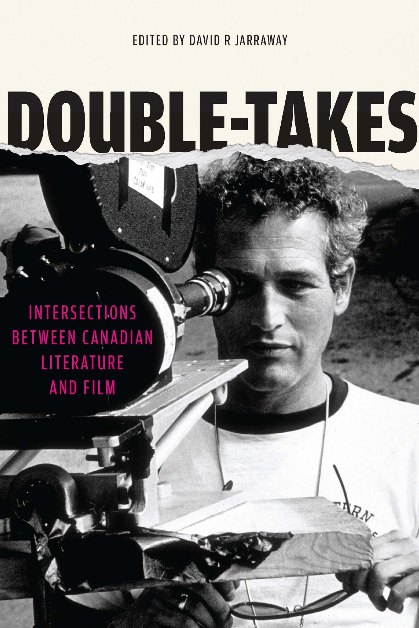 DOUBLE-TAKES: Intersections between Canadian Literature and Film