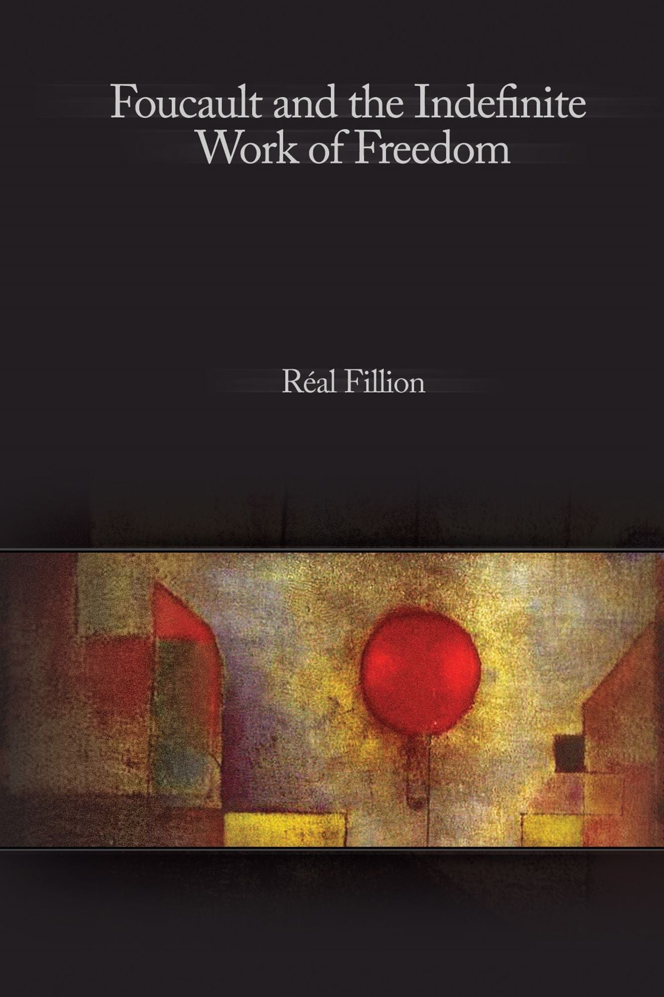FOUCAULT AND THE INDEFINITE WORK OF FREE