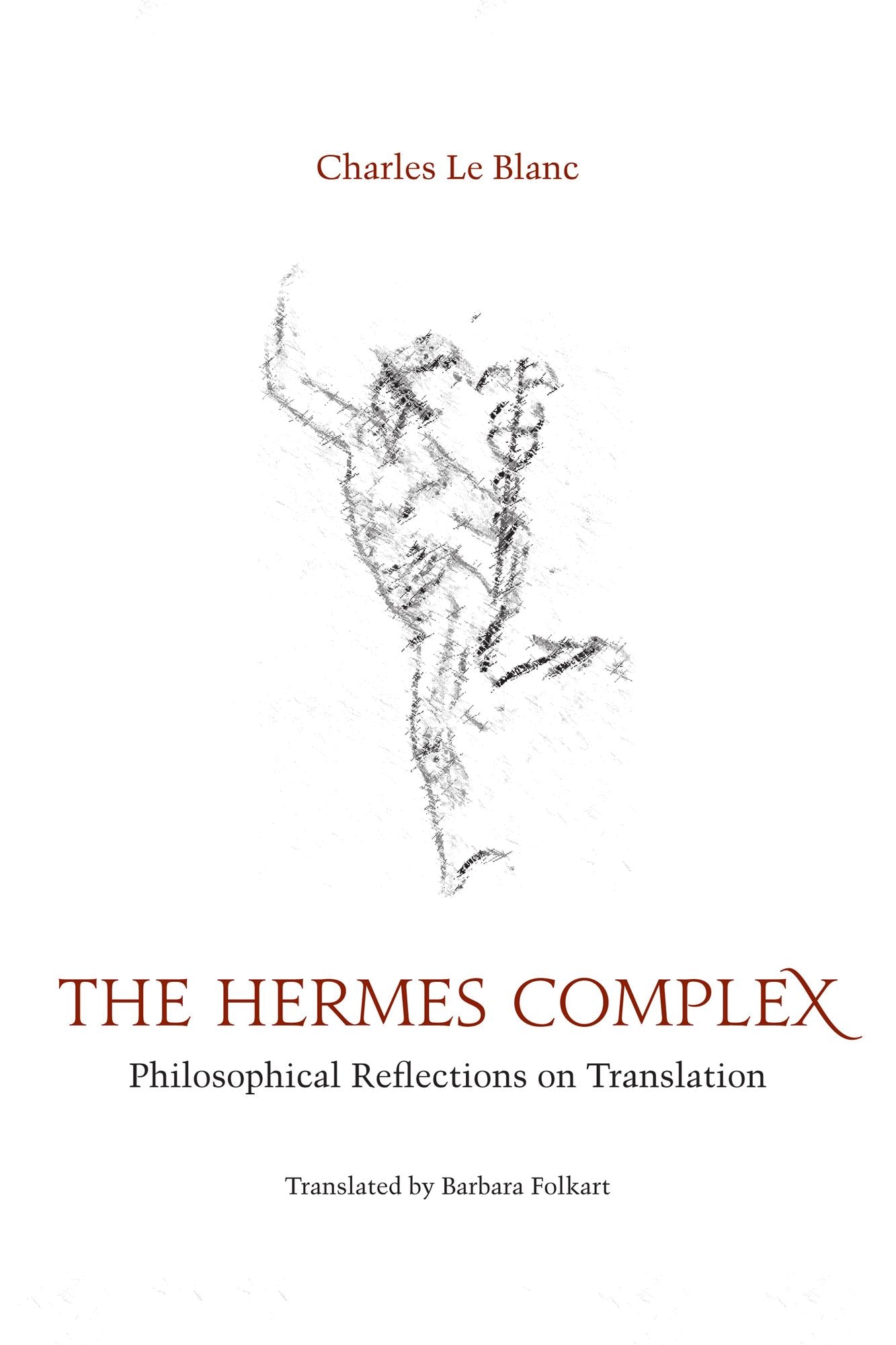 The Hermes Complex: Philosophical Reflections on Translation
