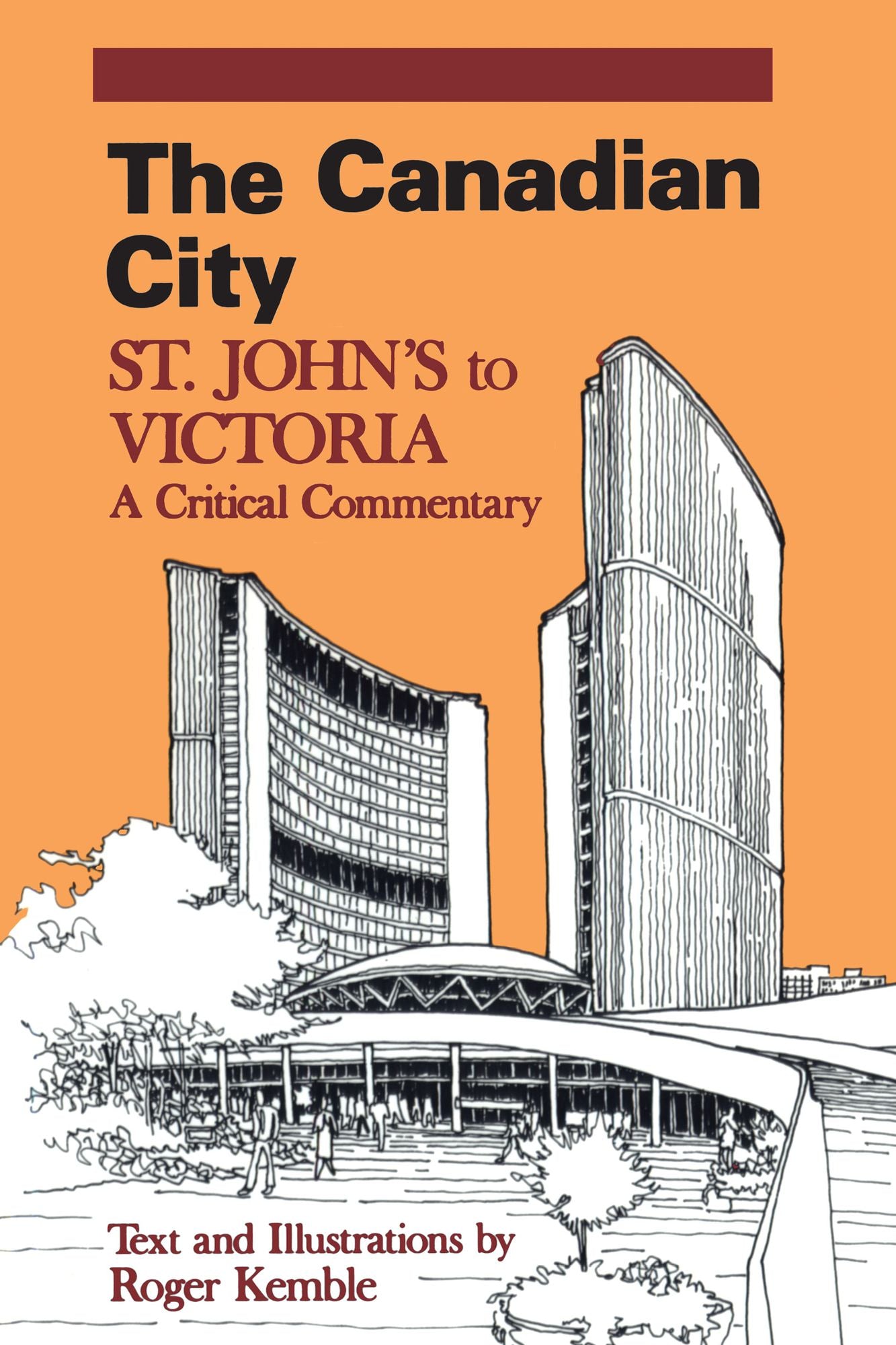 The Canadian City: St. John's to Victoria: A Critical Commentary