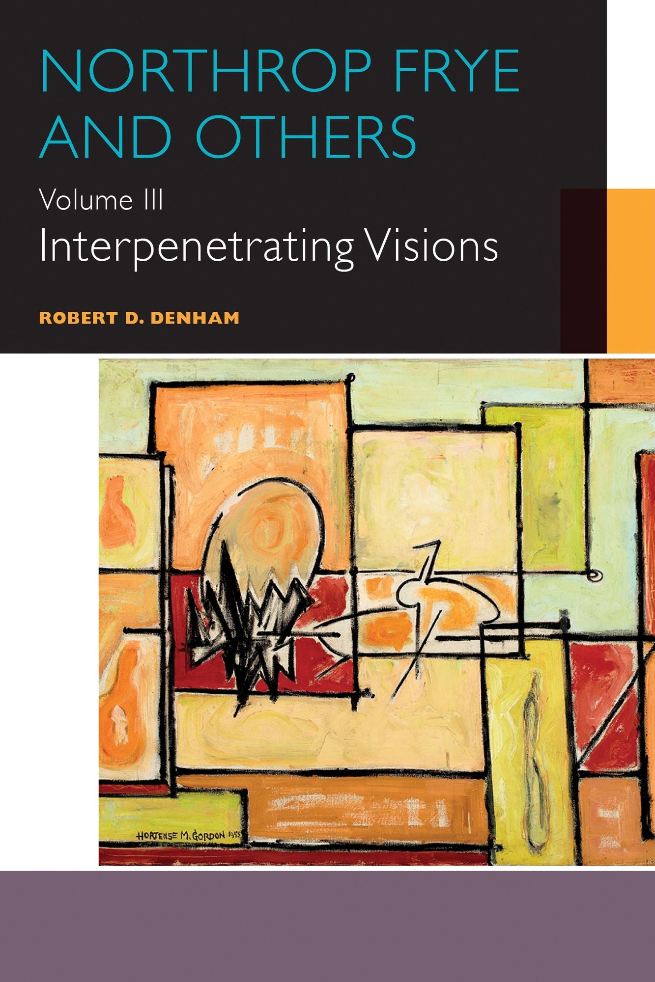 Northrop Frye and Others: Interpenetrating Visions