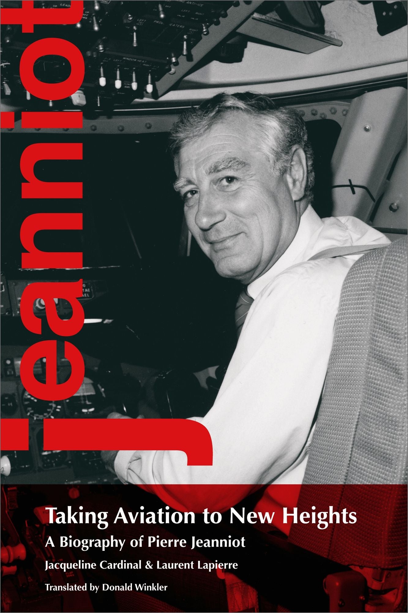 TAKING AVIATION TO NEW HEIGHTS: A Biography of Pierre Jeanniot