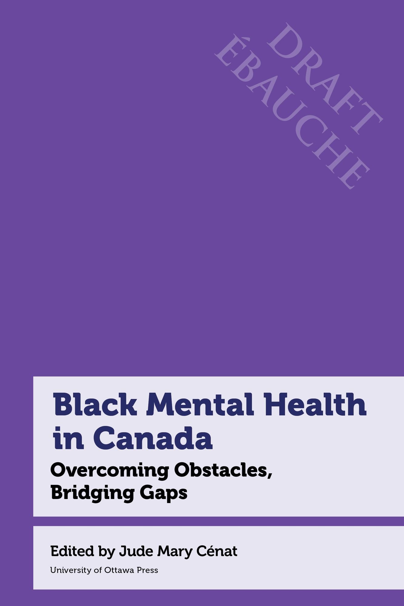 Black Mental Health in Canada: Overcoming Obstacles, Bridging Gaps