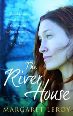 The River House. Margaret Leroy