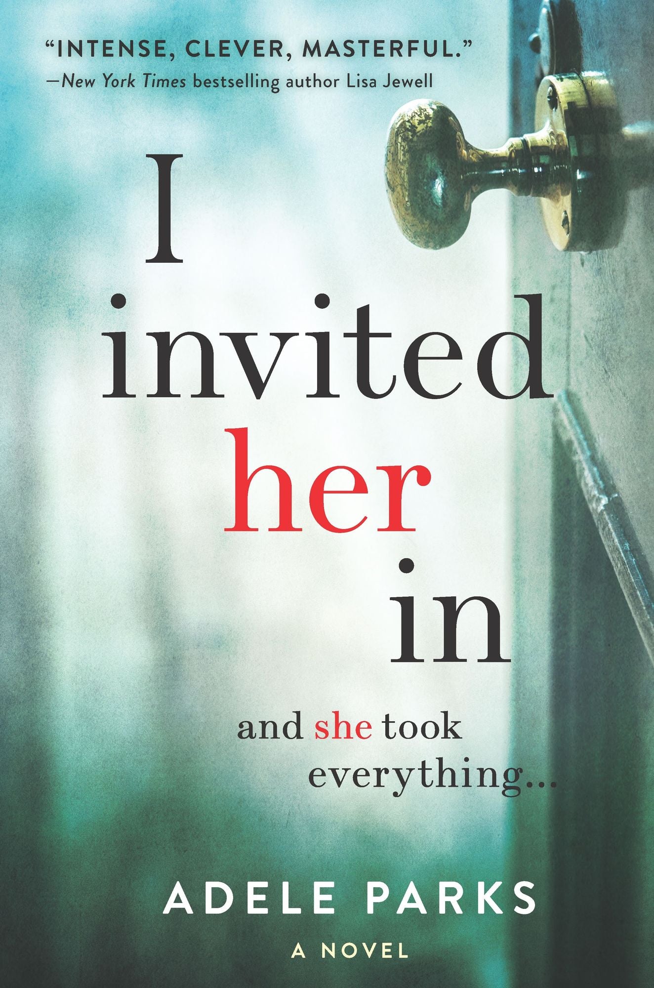 I Invited Her In