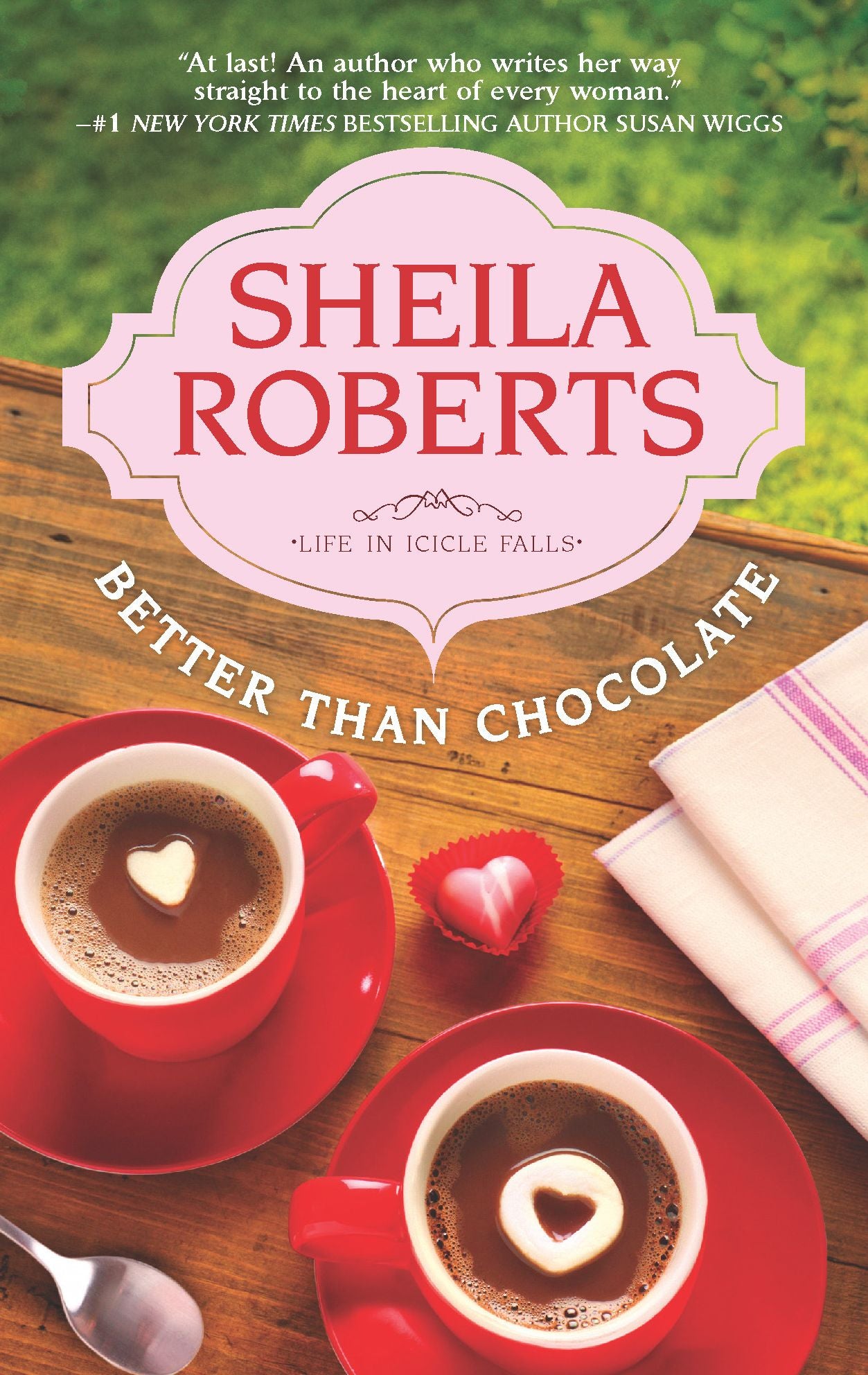 Better Than Chocolate (Life in Icicle Falls Series #1)