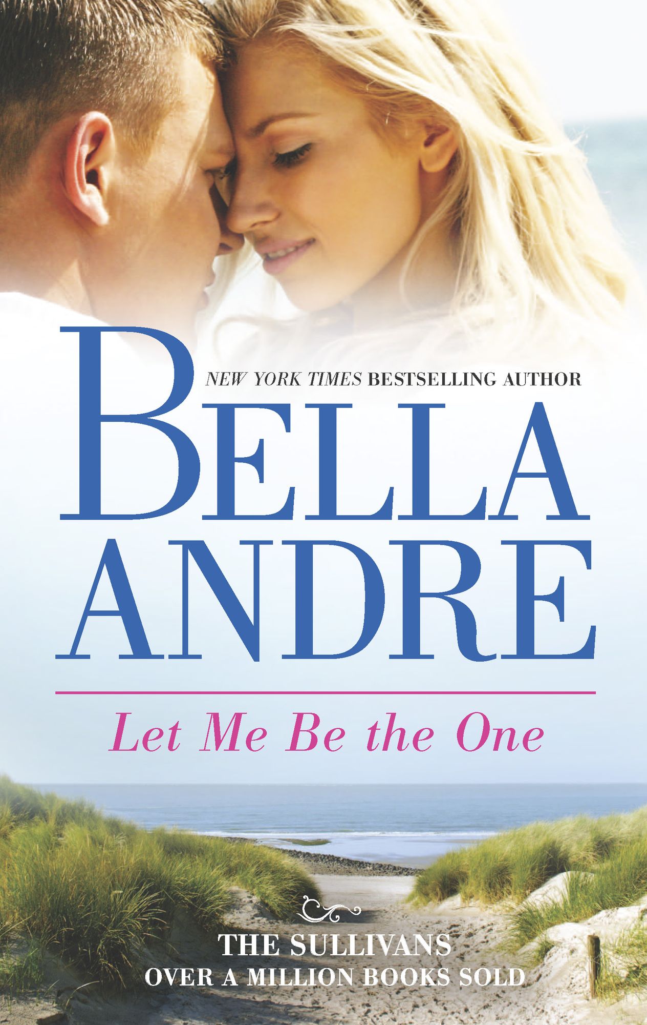Let Me Be the One (Sullivans Series #6)