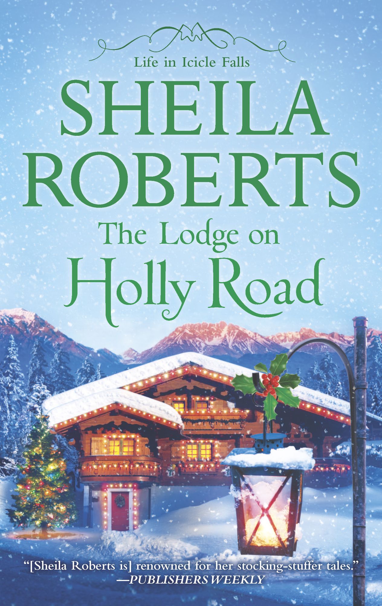 The Lodge on Holly Road (Life in Icicle Falls Series #6)