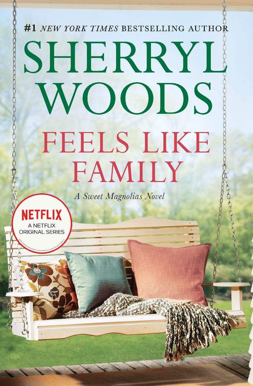 Feels Like Family (Sweet Magnolias Series #3)