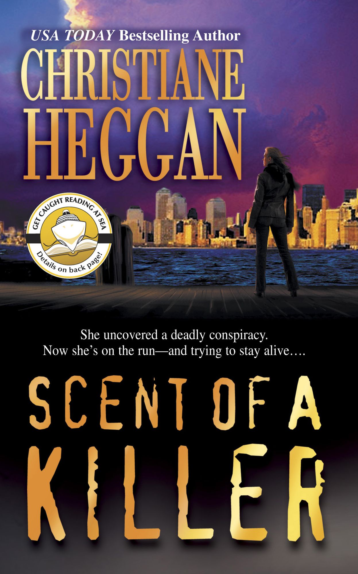 Scent of a Killer: She Uncovered a Deadly Conspiracy. Now She's on the Run-and Trying to stay Alive