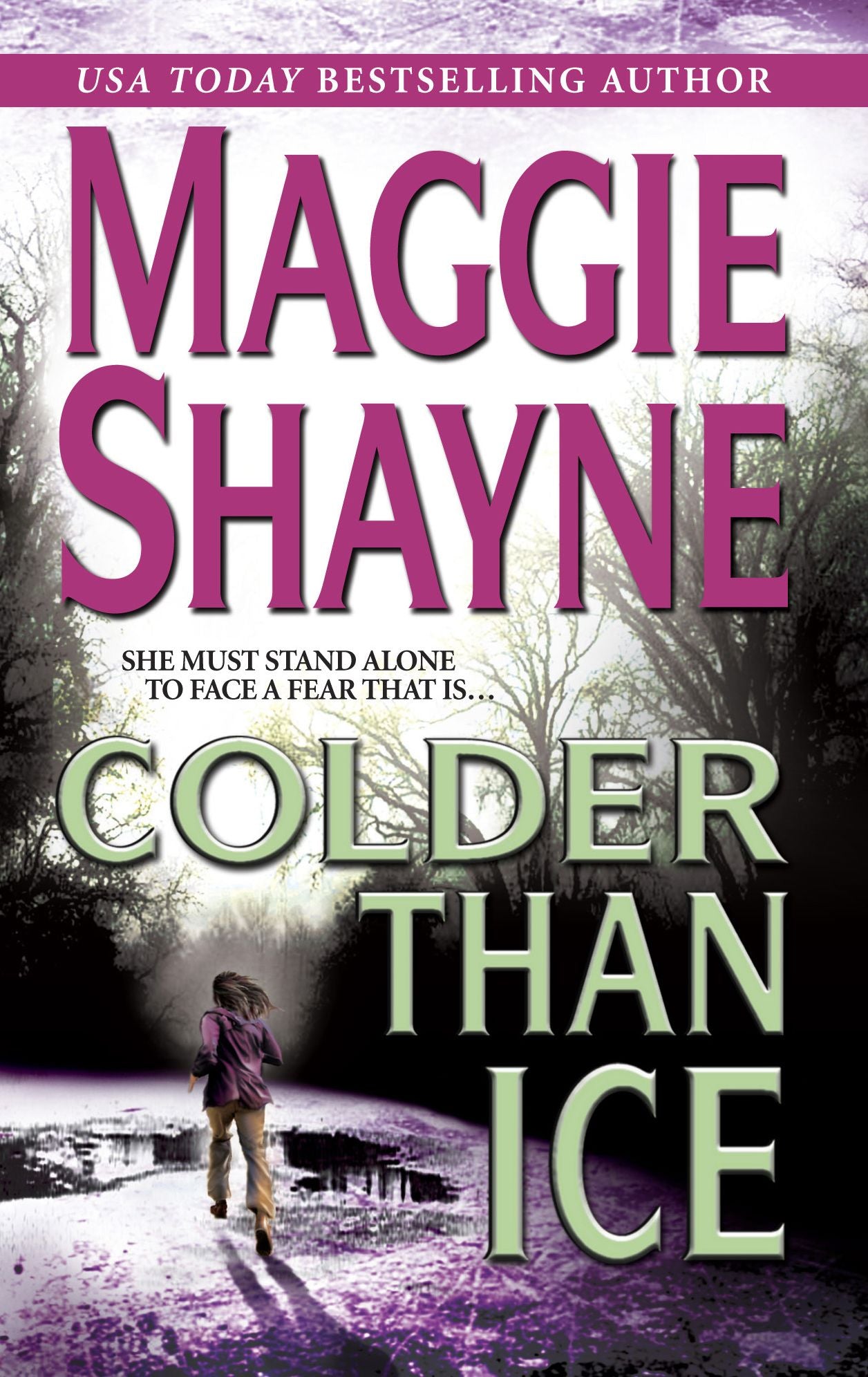 Colder than Ice