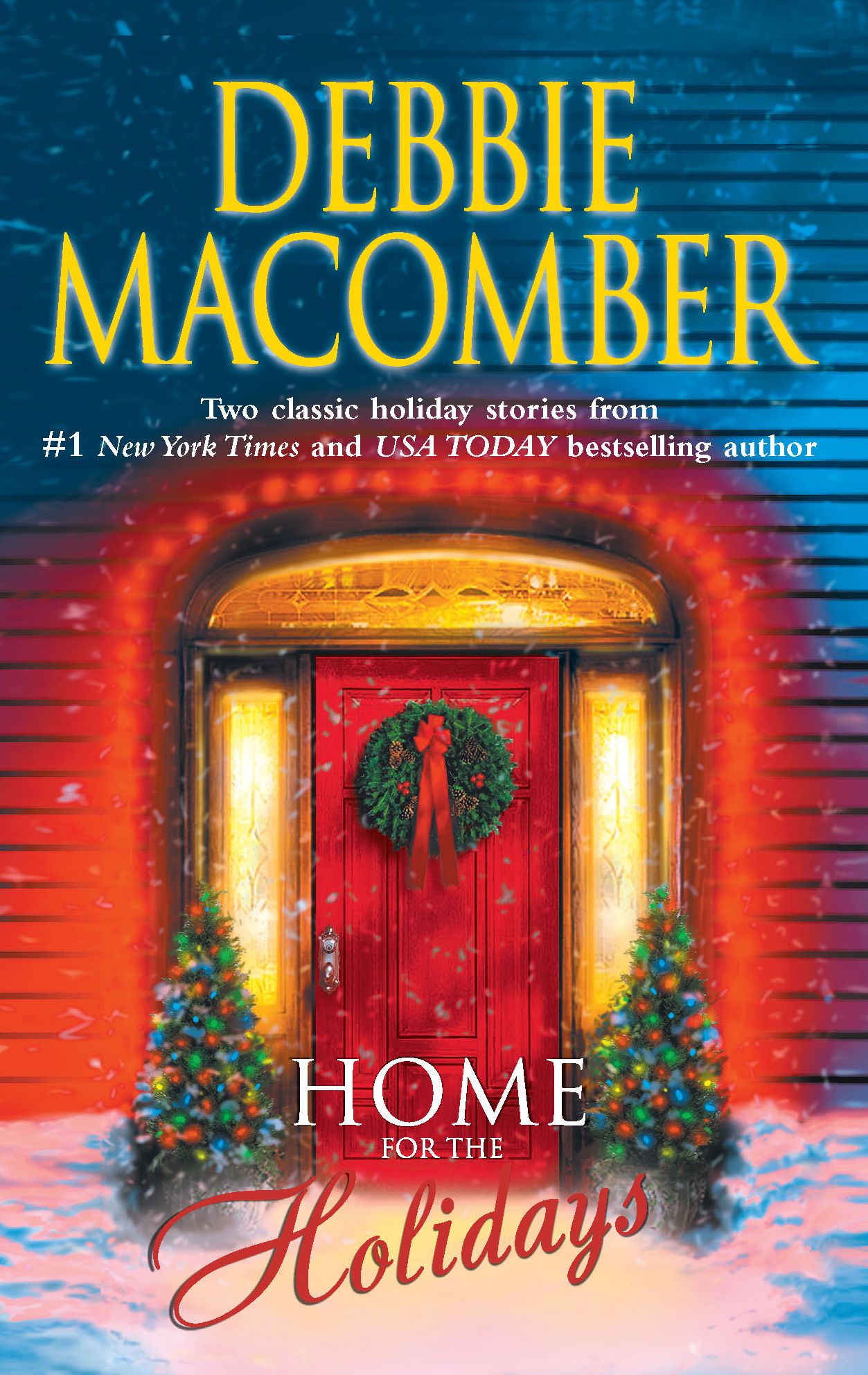 Home for the Holidays: The Forgetful Bride/When Christmas Comes
